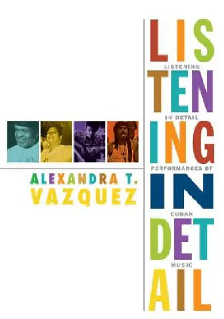 Listening in Detail (English, Alexandra T. Vazquez) - Image 1 - BookBajar