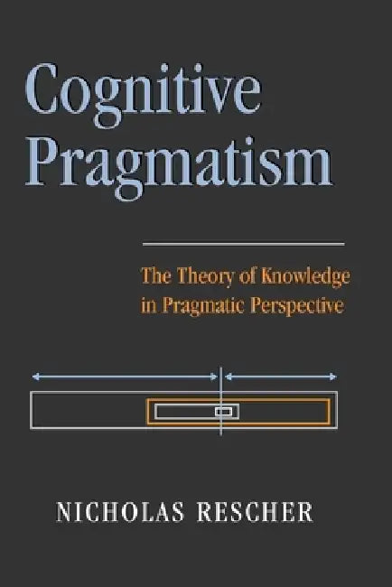 Buy Cognitive Pragmatism (English, Nicholas Rescher) Online at Best Price - BookBajar