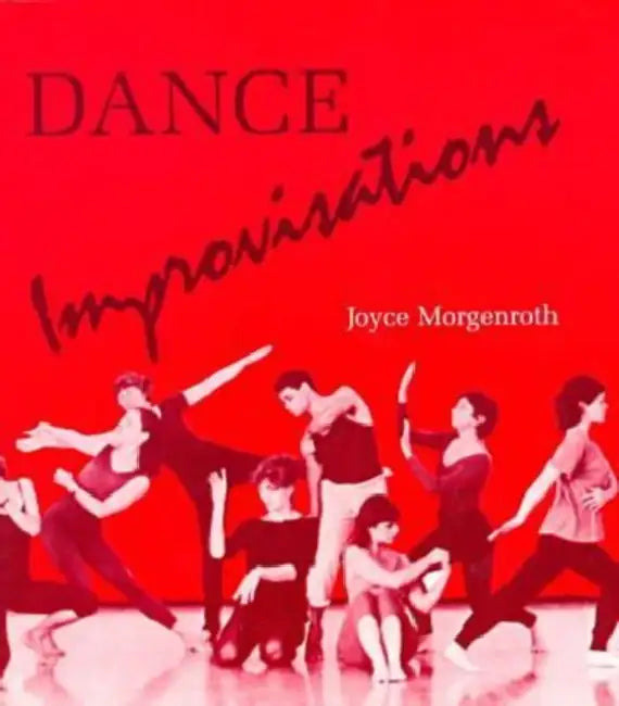 Buy Dance Improvisations (English, Joyce Morgenroth) Online at Best Price - BookBajar