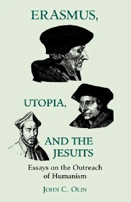 Buy Erasmus, Utopia, and the Jesuits (English, John C. Olin) Online at Best Price - BookBajar