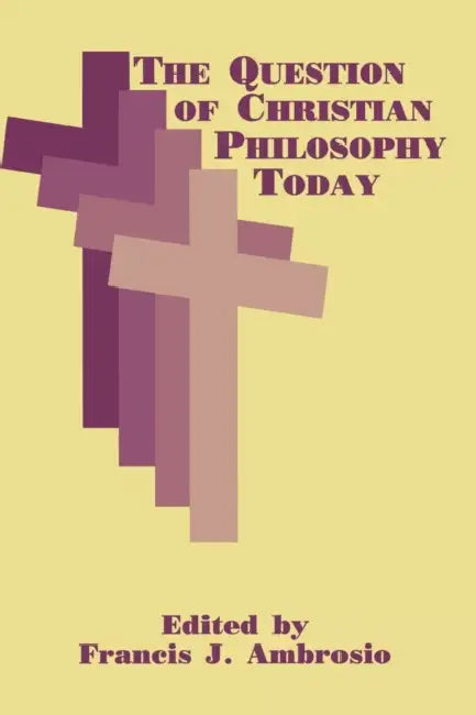 Buy The Question of Christian Philosophy Today (English, Francis J. Ambrosio) Online at Best Price - BookBajar