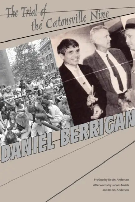 Buy The Trial of the Catonsville Nine (English, Daniel Berrigan | Robin Andersen | James L. Marsh) Online at Best Price - BookBajar