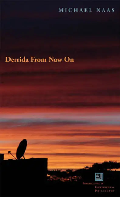 Buy Derrida from Now on (English, Michael Naas) Online at Best Price - BookBajar