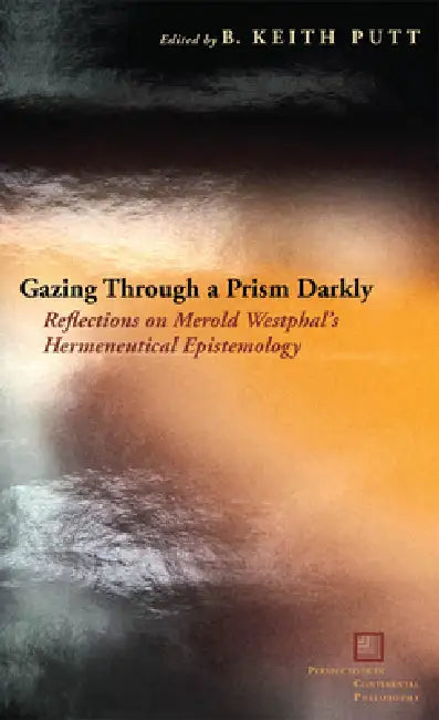 Buy Gazing Through a Prism Darkly (English, B. Keith Putt) Online at Best Price - BookBajar