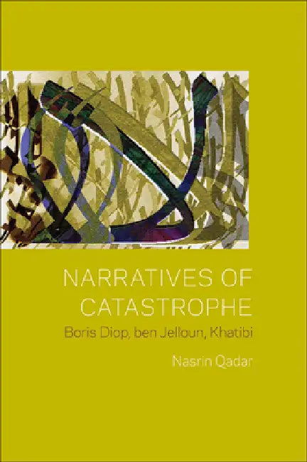 Buy Narratives of Catastrophe (English, Nasrin Qader) Online at Best Price - BookBajar