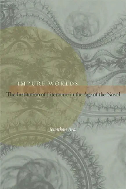 Buy Impure Worlds (English, Jonathan Arac) Online at Best Price - BookBajar