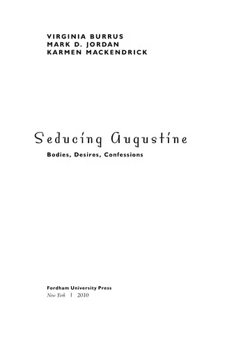 Buy Seducing Augustine (English, Virginia Burrus | Mark D. Jordan | Karmen Mackendrick) Online at Best Price - BookBajar