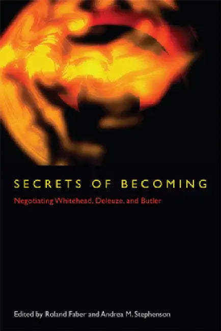 Buy Secrets of Becoming (English, Roland Faber | Andrea M. Stephenson) Online at Best Price - BookBajar