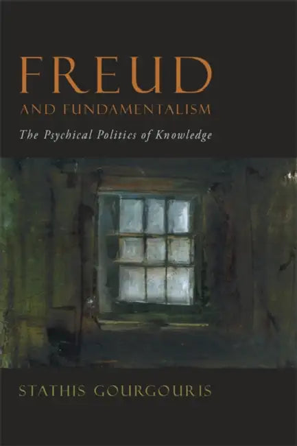 Buy Freud and Fundamentalism (English, Stathis Gourgouris) Online at Best Price - BookBajar
