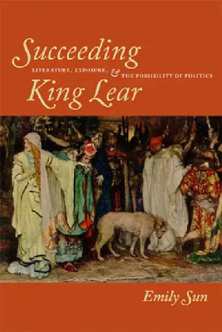 Buy Succeeding King Lear (English, Emily Sun) Online at Best Price - BookBajar