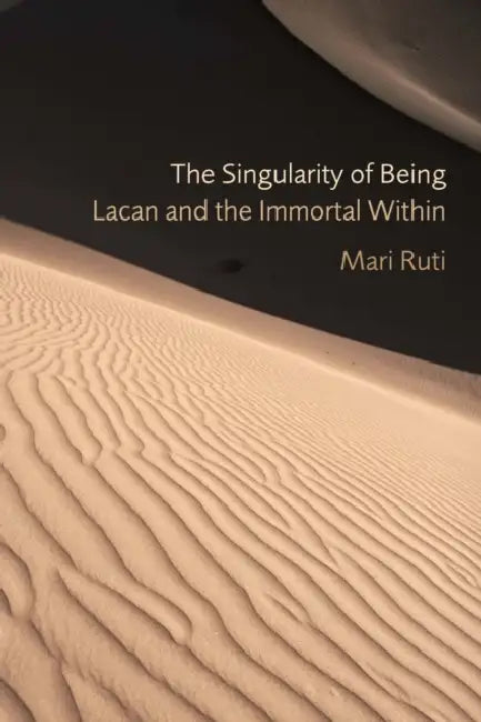 Buy The Singularity of Being (English, Mari Ruti) Online at Best Price - BookBajar