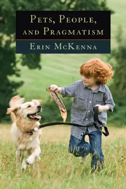 Buy Pets, People, and Pragmatism (English, Erin McKenna) Online at Best Price - BookBajar