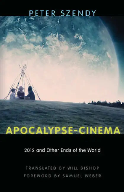 Buy Apocalypse-Cinema (English, Peter Szendy | Will Bishop | Samuel Weber) Online at Best Price - BookBajar