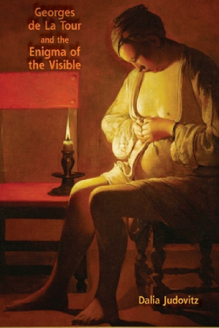 Buy Georges de la Tour and the Enigma of the Visible (English, Dalia Judovitz) Online at Best Price - BookBajar
