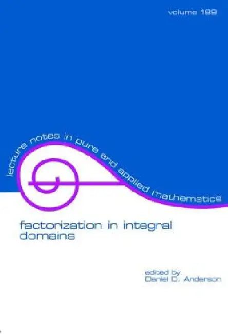 Buy Factorization in Integral Domains (English, Daniel Anderson) Online at Best Price - BookBajar