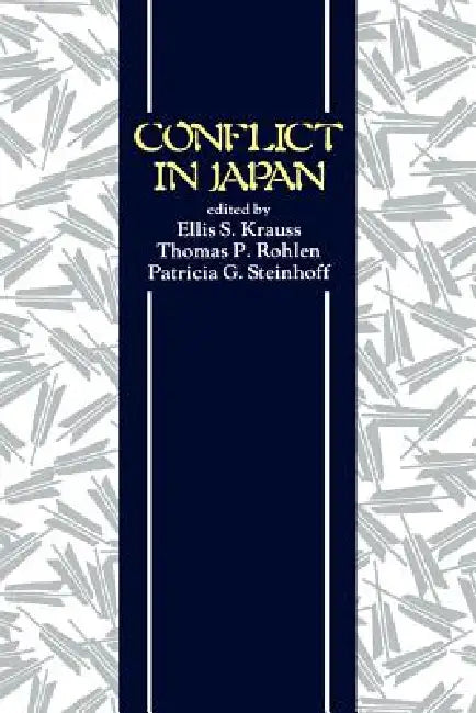 Krauss - Conflict in Japan Paper (English, Ellis S. Krauss | Thomas P. Rohlen | Patricia G. Steinhoff) - Image 1 - BookBajar