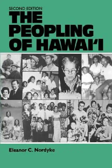 Buy The Peopling of Hawai'i (English, Eleanor C. Nordyke | Robert C. Schmitt) Online at Best Price - BookBajar