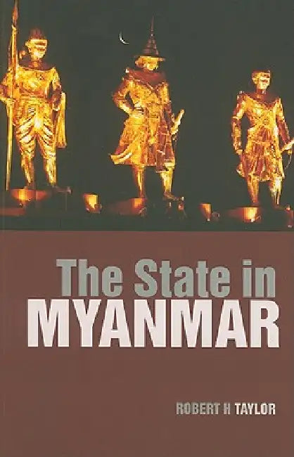 Buy The State in Myanmar (English, Robert H. Taylor) Online at Best Price - BookBajar