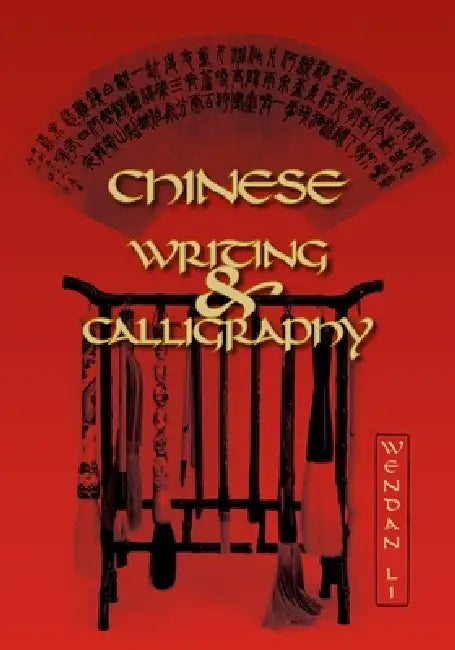 Buy Chinese Writing and Calligraphy (English, Wendan Li) Online at Best Price - BookBajar