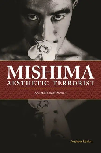 Buy Mishima, Aesthetic Terrorist (English, Andrew Rankin) Online at Best Price - BookBajar