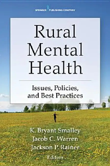 Buy Rural Mental Health (English, K. Bryant Smalley | Jacob C. Warren | Jackson P. Rainer) Online at Best Price - BookBajar