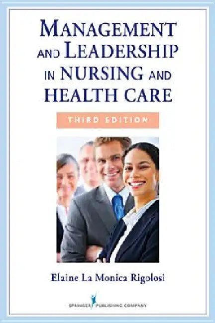 Management and Leadership in Nursing and Health Care (English, Elaine La Monica Rigolosi) - Image 1 - BookBajar