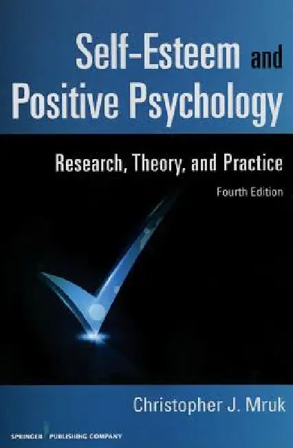 Buy Self-Esteem and Positive Psychology (English, Christopher J. Mruk) Online at Best Price - BookBajar