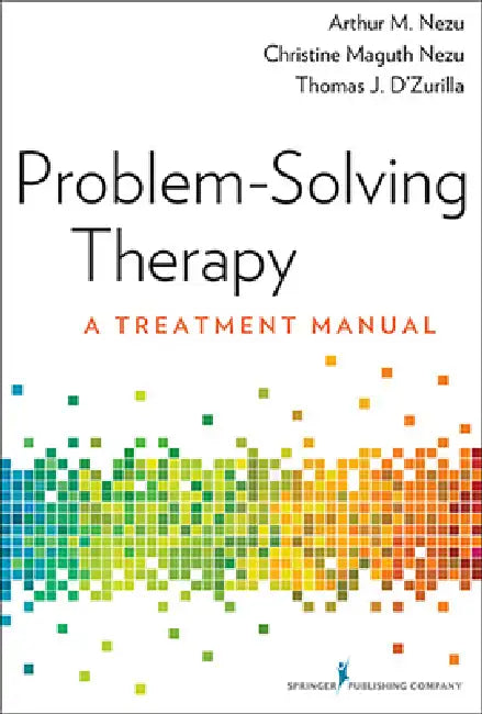 Buy Problem-Solving Therapy (English, Arthur M. Nezu | Christine Maguth Nezu | Thomas J. D'Zurilla) Online at Best Price - BookBajar
