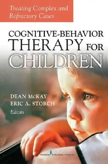 Buy Cognitive Behavior Therapy for Children (English, Dean McKay | Eric A. Storch) Online at Best Price - BookBajar