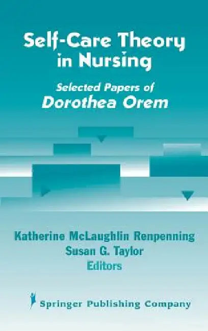 Self- Care Theory in Nursing (English, Katherine Mscn Renpenning | Susan Gebhardt Taylor) - Image 1 - BookBajar