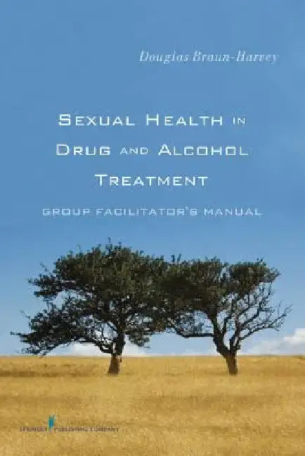 Sexual Health in Drug and Alcohol Treatment (English, Douglas Ma Braun-Harvey) - Image 1 - BookBajar