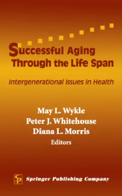 Successful Aging Through the Life Span (English, May L. Wykle | Peter J. Whitehouse | Diana L. Morris) - Image 1 - BookBajar
