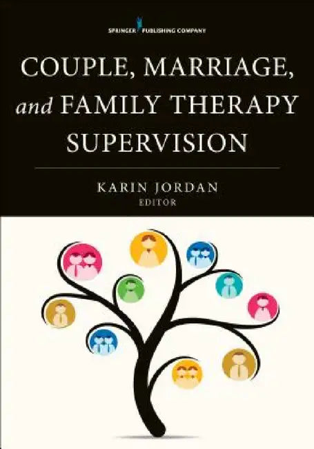 Buy Couple, Marriage, and Family Therapy Supervision (English, Karin B. Jordan) Online at Best Price - BookBajar