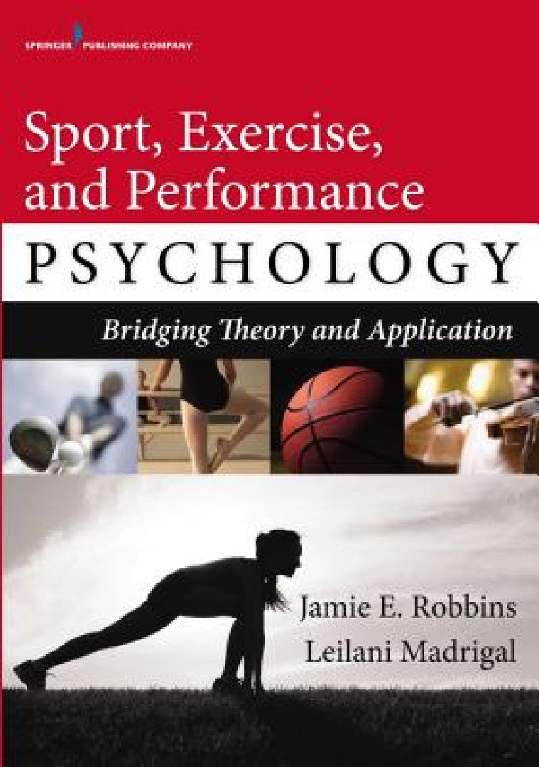 Sport, Exercise, and Performance Psychology (English, Jamie E. Robbins | Leilani Madrigal) - Image 1 - BookBajar