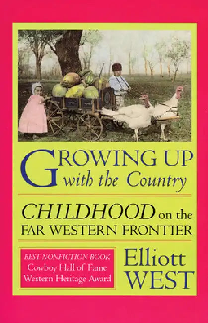 Growing Up with the Country (English, Elliott West) - Image 1 - BookBajar