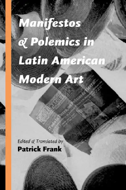 Buy Manifestos and Polemics in Latin American Modern Art (English, Patrick Frank) Online at Best Price - BookBajar