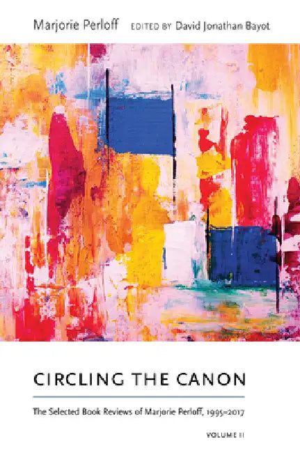 Buy Circling the Canon, Volume II (English, Marjorie Perloff | David Jonathan Bayot) Online at Best Price - BookBajar