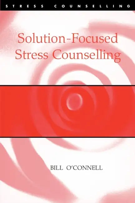 Buy Solution-Focused Stress Counselling (English, Bill O'Connell) Online at Best Price - BookBajar