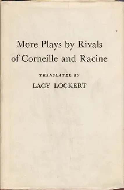 Buy More Plays by Rivals of Corneille and Racine (English, Lacy Lockert) Online at Best Price - BookBajar
