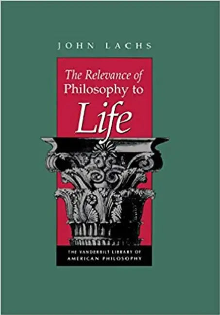 Buy Relevance of Philosophy to Life (English, John Lachs) Online at Best Price - BookBajar