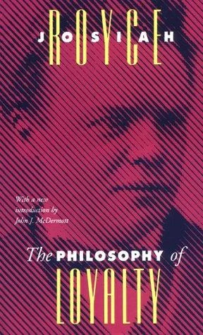 Philosophy of Loyalty (English, Josiah Royce | John J. McDermott) - Image 1 - BookBajar