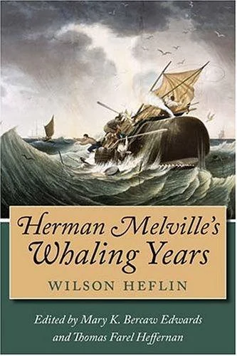 Buy Herman Melville's Whaling Years (English, Wilson Heflin) Online at Best Price - BookBajar