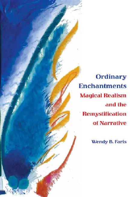 Buy Ordinary Enchantments (English, Wendy B. Faris) Online at Best Price - BookBajar