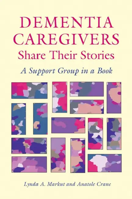 Buy Dementia Caregivers Share Their Stories (English, Lynda a. Markut) Online at Best Price - BookBajar