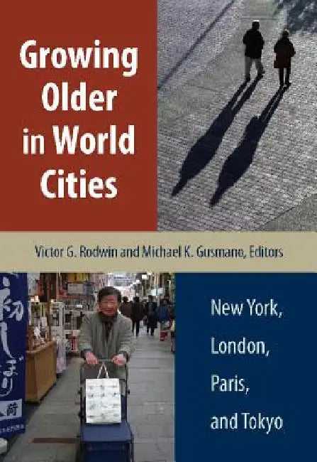 Buy Growing Older in World Cities (English, Victor G. Rodwin) Online at Best Price - BookBajar