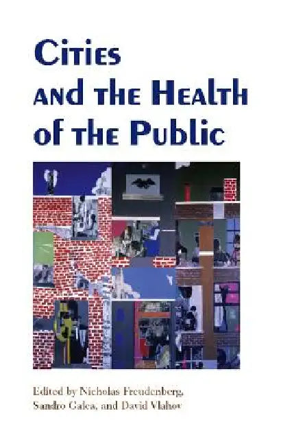 Buy Cities and the Health of the Public (English, Nicholas Freudenberg) Online at Best Price - BookBajar