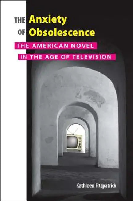 Buy Anxiety of Obsolescence (English, Kathleen Fitzpatrick) Online at Best Price - BookBajar