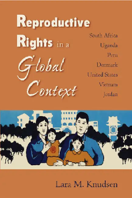 Buy Reproductive Rights in a Global Context (English, Lara M. Knudsen) Online at Best Price - BookBajar