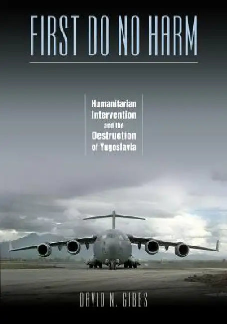 Buy First Do No Harm (English, David N. Gibbs) Online at Best Price - BookBajar