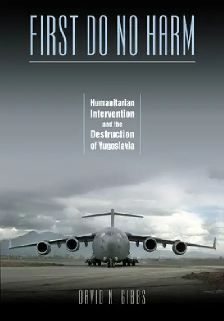 Buy First Do No Harm (English, David N. Gibbs) Online at Best Price - BookBajar